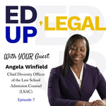 EdUp Legal Podcast, Episode 7: Conversation with Angela Winfield