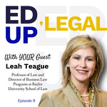 EdUp Legal Podcast, Episode 9: Conversation with Leah Teague