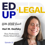 EdUp Legal Podcast, Episode 12: Conversation with Hari M. Osofsky