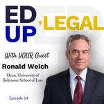 EdUp Legal Podcast, Episode 14: Conversation with Ronald Weich
