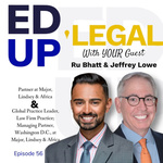 EdUp Legal Podcast, Episode 56: Conversation with Jeffrey Lowe by Patty Roberts