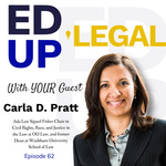 EdUp Legal Podcast, Episode 62: Conversation with Carla D. Pratt by Patty Roberts