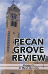 Pecan Grove Review Volume 15 by St. Mary's University
